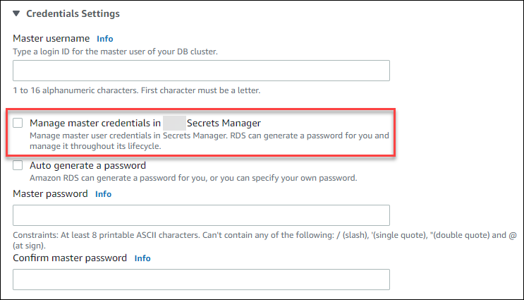 
						Manage master credentials in Amazon Secrets Manager
					