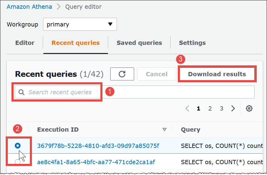 
                        Choose Recent queries to find and download
                            previous query results.
                    