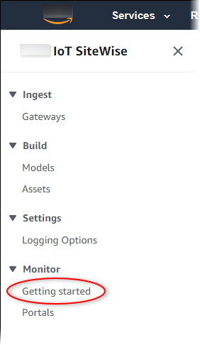 
              The left navigation pane of the Amazon IoT SiteWise console with Getting
                  started highlighted.
            