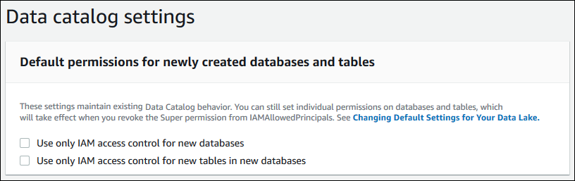 The Data Catalog settings dialog box has the subtitle "Default permissions for newly created databases and tables," and has two check boxes, which are described in the text.