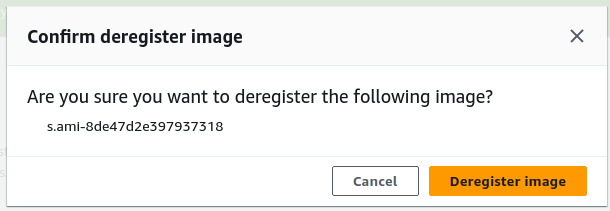 Confirm deregister image window showing image name and Deregister image button.