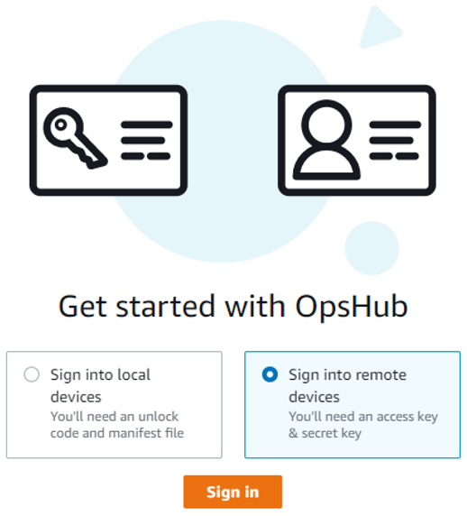 Get started with Amazon OpsHub page with Sign into remote devices chosen.