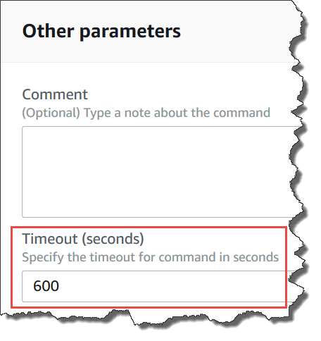
                    The Timeout (seconds) field in the Systems Manager
                        console
                