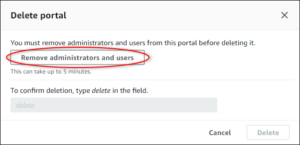 
              “删除门户”对话框，突出显示了“删除管理员和用户”。
            