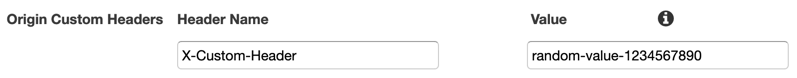 CloudFront 控制台中的源自定义标头字段。